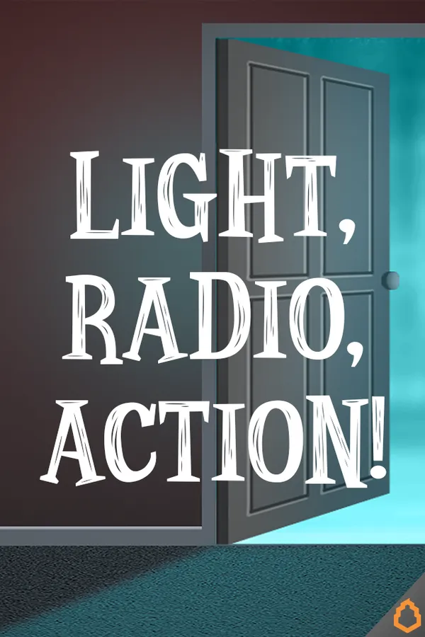 Light, Radio, Action